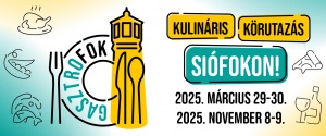Kóstolja körbe Siófokot! Bor- és gasztronómiai kínálat Széplaktól Sóstóig, Kilititől Szabadiig.
