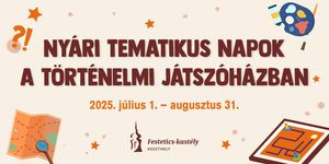 Történelmi játszóház Keszthely 2025. Programok, események, rendezvények