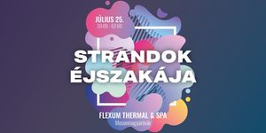 Strandok éjszakája Mosonmagyaróvár 2025