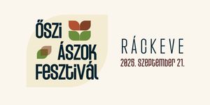 Őszi Ászok Fesztivál Ráckeve 2025. Vadászok, halászok, borászok, horgászok és egyéb ászok ünnepe