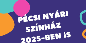 Pécsi Nyári Színház 2025. Káptalan kert