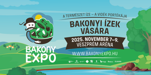 Bakony Expo 2025 Veszprém. A természet íze, a vidék portékája