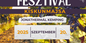 Szüreti Fesztivál Kiskunmajsa 2025
