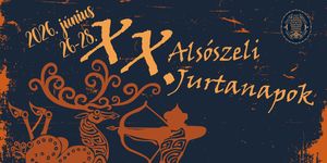 Alsószeli Jurtanapok 2026. Kulturális Fesztivál 