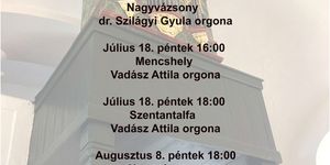 Nyári orgonahangversenyek az nagyvázsonyi, a mencshelyi és a szentantalfai Evangélikus templomban