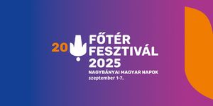 Főtér Fesztivál 2025. Nagybányai Magyar Napok