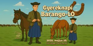 Gyereknap a Hortobágyon, Barango-Ló kalandtúra a Mátai Ménesben 2025