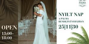 Esküvői Nyílt Nap Tata 2025 Pálma Rendezvényház