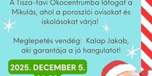 Mikulás-napi program Poroszló 2025 Tisza-tavi Ökocentrum