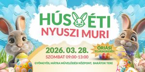 Húsvéti programok Gyöngyös 2026 - Húsvéti Nyuszi Muri