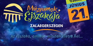 Múzeumok Éjszakája Zalaegerszeg 2025