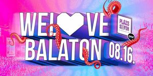 We Love Balaton 2025 Plázs Siófok