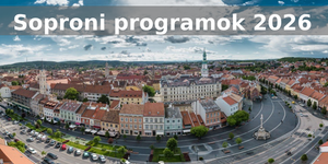 Soproni programok 2026 - Események, rendezvények