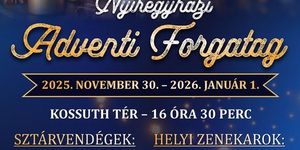 Adventi Forgatag Nyíregyháza 2025