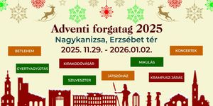 Kanizsai Adventi Forgatag és Karácsonyi Vásár Nagykanizsa 2025