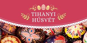 Húsvét Tihanyban 2026 - Nyuszibuli, tojástánc és locsolóbál