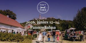 ART Piknik Pannonhalma 2026 - Gasztronómia és művészet egy helyen
