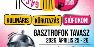 GasztroFok Siófok 2026 - Ízek, élmények, tavaszi hangulat Siófokon