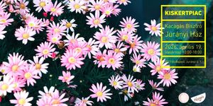 Kiskertpiac Budapest 2026 - Növény és természetes dizájn piac