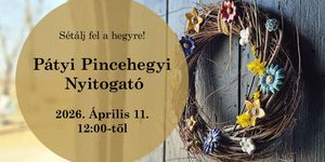 Open Páty 2026 - Pincehegyi Nyitogató a Pátyi Pincehegyen