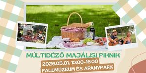 Majális Örkény 2026 - Múltidéző Majálisi Piknik