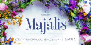 Majális Szécsény 2026 - Töltse május 1-jét a Benczúr-kastélyban!