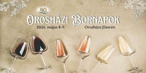 Orosházi Bornapok 2026