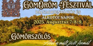 Gömörszőlősi Falufesztivál 2025. GömÖröm Fesztivál és pályaorientációs napok