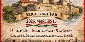 2026. március 15. Szigetvár - Térségi közösségi ünnep és gyümölcsoltó nap