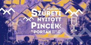 Szüreti Nyitott Pincék Palkonya 2025