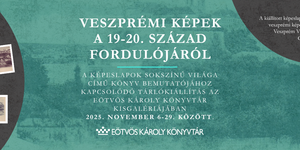 Eötvös Károly Könyvtár kiállítások Veszprém 2025