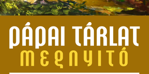 Pannonia Reformata Múzeum kiállítás 2025 Pápa