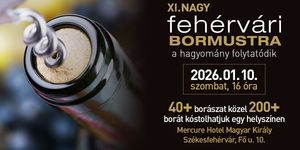 Nagy Fehérvári Bormustra 2026 Székesfehérvár