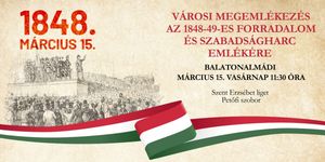2026. március 15. Balatonalmádi - Városi megemlékezés és fáklyás felvonulás
