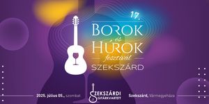 Borok és Húrok Fesztivál Szekszárd 2025