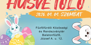 Balatonfűzfő húsvéti program 2026 - Húsvétoló