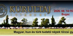 Kurultaj 2026 Bugac. Ősök Napja