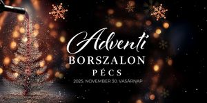 Adventi Borszalon 2025 Pécs