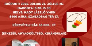 Ajka tábor 2025. Szünidei bőr-és kézműves tábor a Nagy László Városi Művelődési Központban