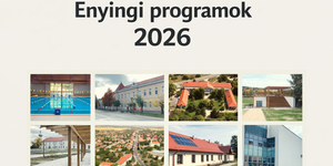 Enyingi programok 2026. Események, rendezvények