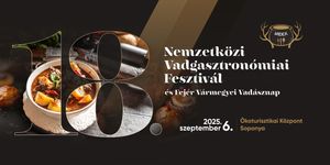 Nemzetközi Vadgasztronómiai Fesztivál 2025 Soponya