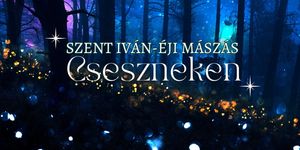 Szent Iván-éji túra Csesznek 2025