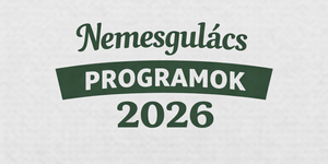 Nemesgulács programok 2026 – események és rendezvények egész évben