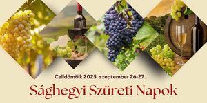 Szüret Celldömölk 2025. Sághegyi Szüreti Napok