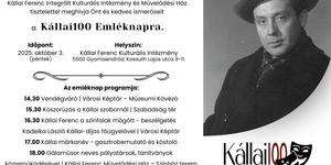 Kállai Nap Gyomaendrőd 2025. Kállai100 Emléknap