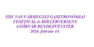 Vas Vármegyei Gasztronómiai Fesztivál és Böllérverseny 2026 Győrvár