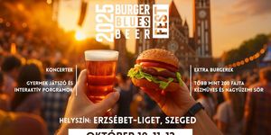 Burger, Blues, BeerFest 2025 Szeged