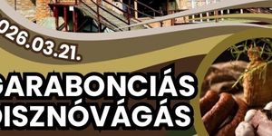 Disznóvágás Zalakaros 2026 - Garabonciás disznótor