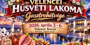 Húsvéti bárány, sonka és nyuszi fesztivál 2026 - Velencei Húsvéti Lakoma