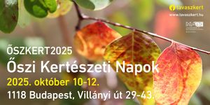 Őszi Kertészeti Napok 2025 Budapest.  Őszkert Szakkiállítás és Vásár